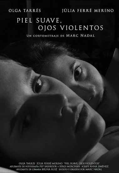 Piel suave, ojos violentos, cortometraje de Marc Nadal con Olga Tarrés y Júlia Ferré Merino.